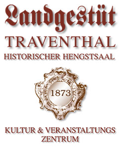 Landgestüt Traventhal – Historischer Hengstsaal - Kultur & Veranstaltungszentrum